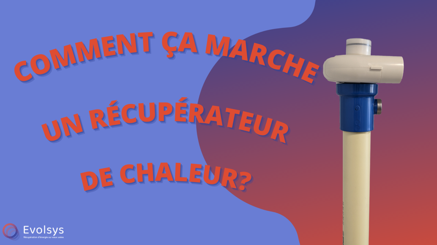 comment ça marche un récupérateur de chaleur